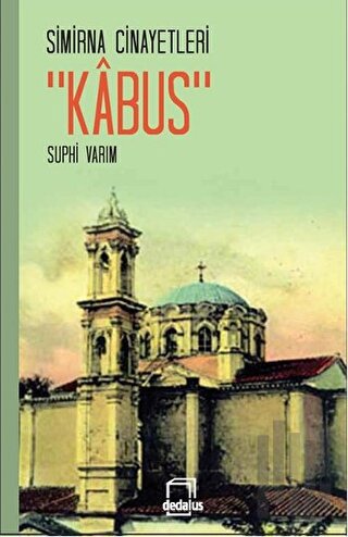 Simirna Cinayetleri - Kabus | Kitap Ambarı