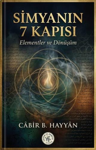 Simyanın 7 Kapısı - Elementler ve Dönüşüm