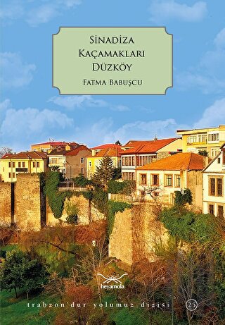 Sinadiza Kaçamakları Düzköy | Kitap Ambarı