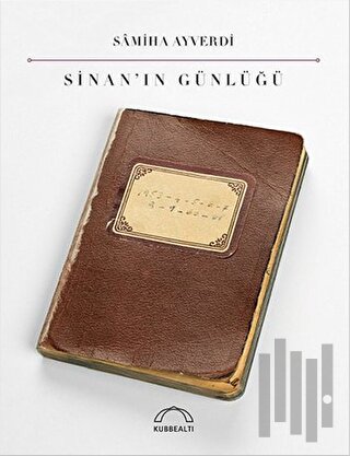 Sinan’ın Günlüğü | Kitap Ambarı