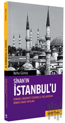 Sinan’ın İstanbul’u | Kitap Ambarı