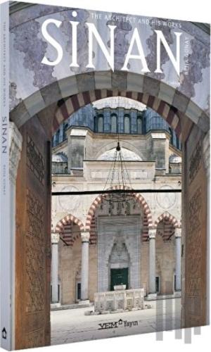 Sinan - The Architect and His Works | Kitap Ambarı