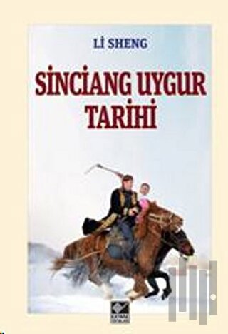 Sinciang Uygur Tarihi | Kitap Ambarı