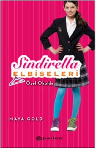 Sindirella Elbiseleri - Özel Okulda (Ciltli)