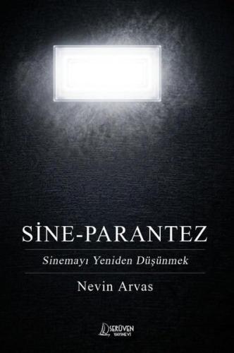 Sine - Parantez Sinemayı Yeniden Düşünmek | Kitap Ambarı