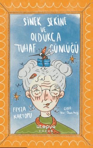 Sinek Sekine ve Oldukça Tuhaf Günlüğü | Kitap Ambarı