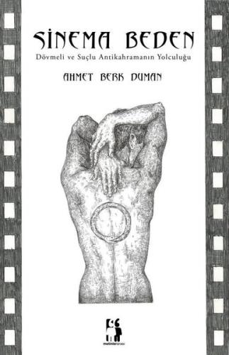 Sinema Beden - Dövmeli ve Suçlu Antikahramanın Yolculuğu | Kitap Ambar