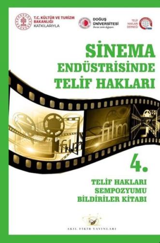 Sinema Endüstrisinde Telif Hakları - 4. Telif Hakları Sempozyumu Bildi