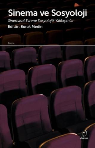 Sinema ve Sosyoloji: Sinemasal Evrene Sosyolojik Yaklaşımlar