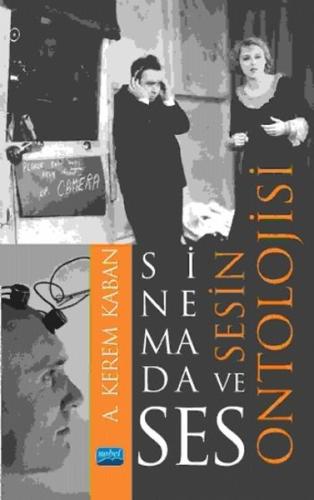 Sinemada Ses ve Sesin Ontolojisi | Kitap Ambarı