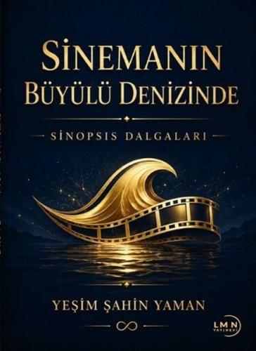 Sinemanın Büyülü Denizinde Sinopsis Dalgaları | Kitap Ambarı