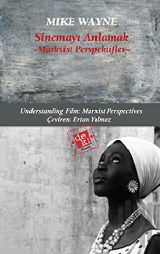 Sinemayı Anlamak: Marksist Perspektifler | Kitap Ambarı