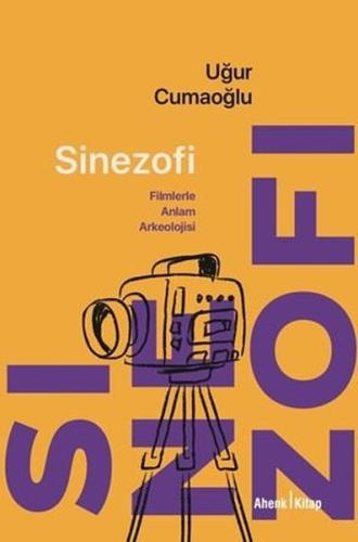 Sinezofi - Filmlerle Anlam Arkeolojisi