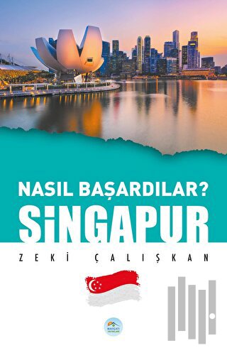 Singapur - Nasıl Başardılar? | Kitap Ambarı