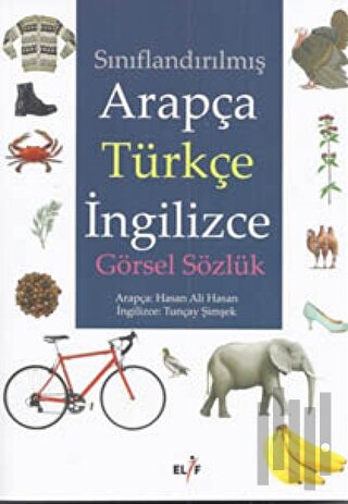 Sınıflandırılmış Arapça Türkçe İngilizce Görsel Sözlük