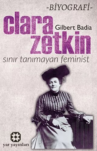 Sınır Tanımayan Feminist: Clara Zetkin | Kitap Ambarı