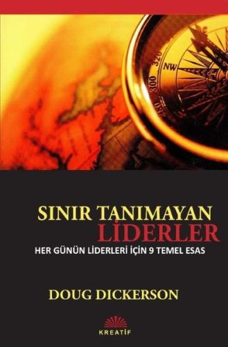 Sınır Tanımayan Liderler - Her Günün Liderleri İçin 9 Temel Esas