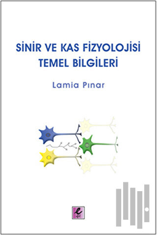 Sinir ve Kas Fizyolojisi