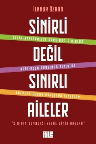 Sinirli Değil Sınırlı Aileler