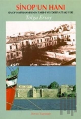 Sinop’un Hanı Sinop Hapishanesinin Tarihi ve Edebiyattaki Yeri | Kitap