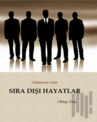 Sıra Dışı Hayatlar