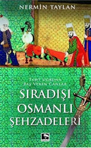 Sıradışı Osmanlı Şehzadeleri | Kitap Ambarı