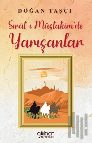 Sırat-ı Müstakim’de Yarışanlar