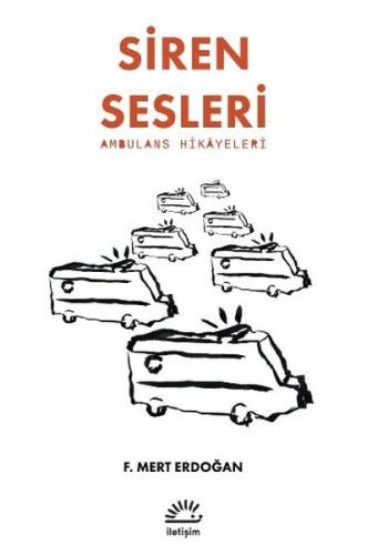 Siren Sesleri - Ambulans Hikayeleri