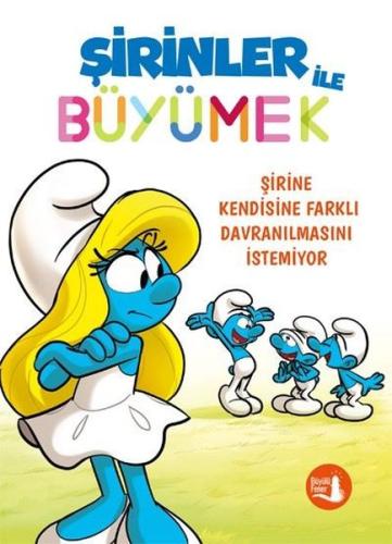Şirinler ile Büyümek 4 - Şirine Kendisine Farklı Davranılmasını İstemi