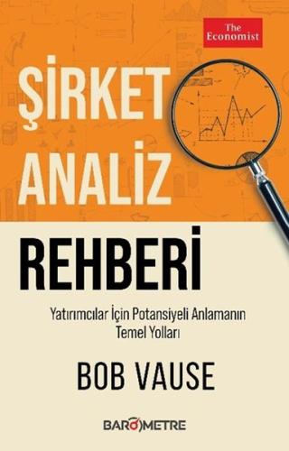 Şirket Analiz Rehberi-Yatırımcılar İçin Potansiyeli Anlamanın Temel Yolları