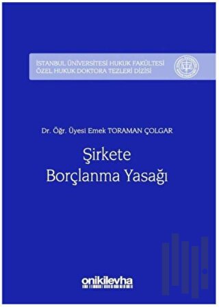Şirkete Borçlanma Yasağı (Ciltli)