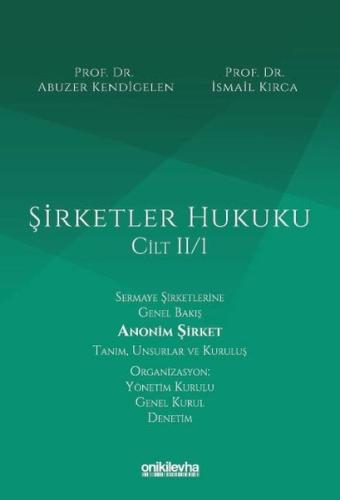 Şirketler Hukuku Cilt 2 - 1 (Ciltli) | Kitap Ambarı