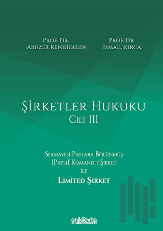 Şirketler Hukuku - Cilt III (Ciltli) | Kitap Ambarı