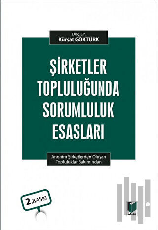 Şirketler Topluluğunda Sorumluluk Esasları (Ciltli)