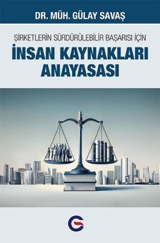 Şirketlerin Sürdürülebilir Başarısı İçin İnsan Kaynakları Anayasası | 