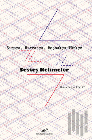 Sırpça, Hırvatça, Boşnakça-Türkçe Sesteş Kelimeler