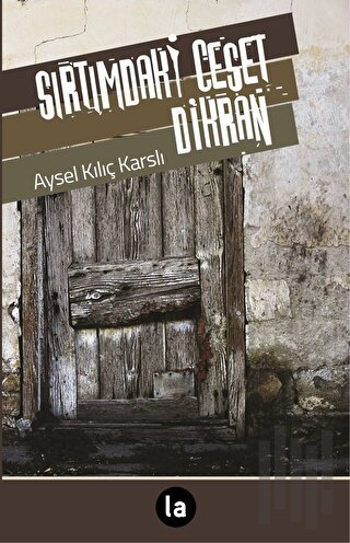 Sırtımdaki Ceset Dikran | Kitap Ambarı