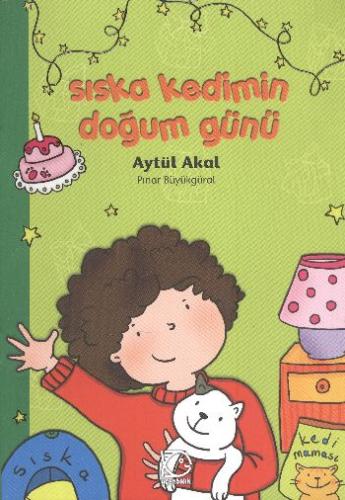 Sıska Kedimin Doğum Günü | Kitap Ambarı