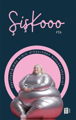 Şişkooo - Zayıfladığımda Kimin Arkasından Konuşacaksınız? | Kitap Amba
