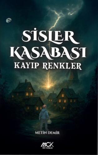 Sisler Kasabası - Kayıp Renkler | Kitap Ambarı