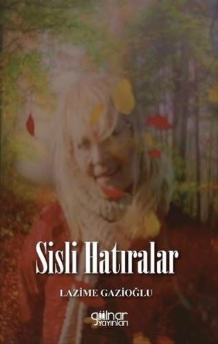 Sisli Hatıralar | Kitap Ambarı