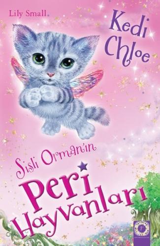 Sisli Orman'ın Peri Hayvanları-Kedi Chloe