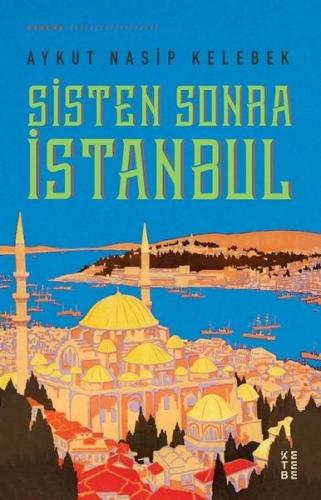 Sisten Sonra İstanbul | Kitap Ambarı