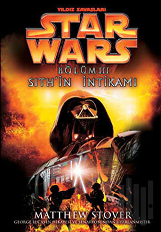 Sith’in İntikamı - Star Wars Bölüm 3