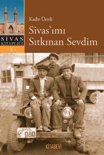 Sivas’ımı Sıtkınan Sevdim | Kitap Ambarı
