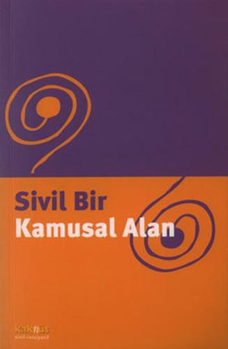 Sivil Bir Kamusal Alan | Kitap Ambarı