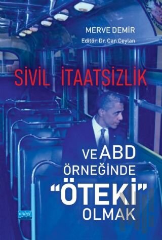 Sivil İtaatsizlik ve ABD Örneğinde Öteki Olm