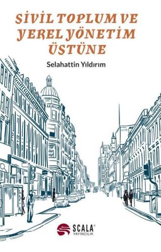 Sivil Toplum ve Yerek Yönetim Üstüne | Kitap Ambarı