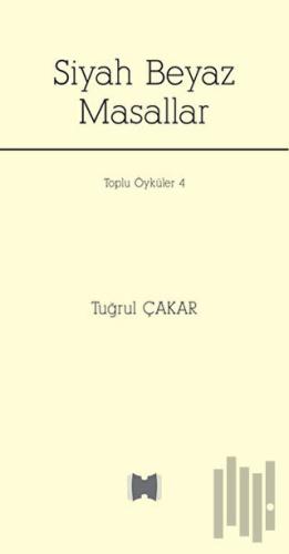 Siyah Beyaz Masallar