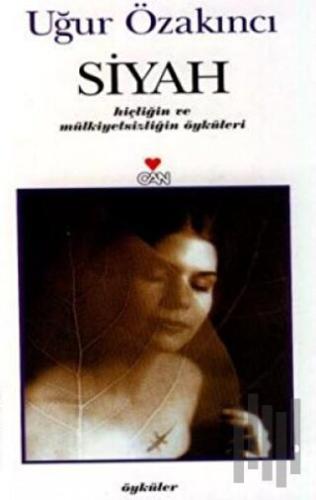 Siyah Hiçliğin ve Mülkiyetsizliğin Öyküleri